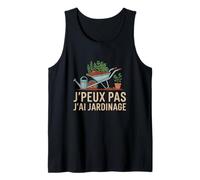 J'PEUX Pas J'Ai Jardinage Funny Gardening Débardeur