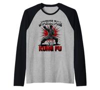J'Peux Pas J'Ai Kung Fu Humour Arts Martiaux Manche Raglan