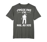 J'peux Pas J'ai Mal Au Dos | Rétablissement Blessure Dos T-Shirt