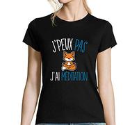 J'peux Pas J'Ai méditation | T-Shirt Femme Humour/Fun/Drôle pour Les Amoureux du Moment présent XL