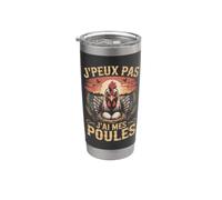 Jpeux Pas Jai Mes Poules Éleveuse Poulailler Gobelet isotherme en acier inoxydable double paroi