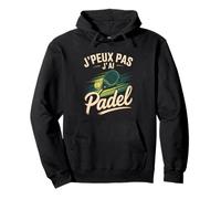J'Peux Pas J'Ai Padel Joueur Padel Addict Sweat à Capuche