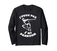 J'Peux Pas J'ai Parkour Tshirt Acrobate Free Running Traceur Manche Longue