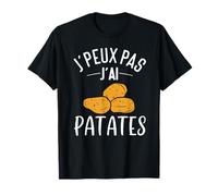 J'peux pas j'ai patates | Cadeau Jardinier Pommes de Terre T-Shirt
