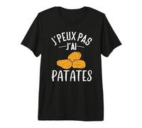J'peux Pas J'Ai patates | Cadeau Jardinier Pommes de Terre T-Shirt Haut de Gamme