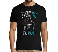 J'peux Pas J'Ai Piano | T-Shirt Homme Humour/Fun/Drôle pour Les pianistes passionés M