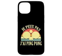 J'Peux Pas J'Ai Ping Pong Joueur de Tennis de Table Pongiste Coque pour iPhone 15 Plus