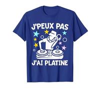J'peux Pas J'Ai Platine | Humour DJ Disc Jockey Cadeau Fun T-Shirt, Homme, Bleu Royal, M