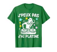 J'peux Pas J'Ai Platine | Humour DJ Disc Jockey Cadeau Fun T-Shirt, Homme, Vert Kelly, 3XL