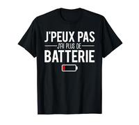 J'Peux Pas J'ai Plus De Batterie Blague Technologie Humour T-Shirt