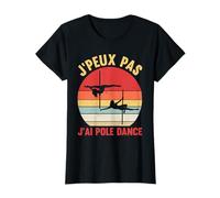 J'Peux Pas Jai Pole Dance Humour Retro Cool Passion Fitness T-Shirt