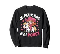 J'peux Pas J'Ai Poney Humour Fille Équitation Cavalière Sweatshirt