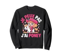 J'peux Pas J'Ai Poney Humour Fille Équitation Cavalière Sweatshirt