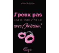 J'peux Pas J'ai Rendez-Vous Avec Christian ! - Carnet De Lecture