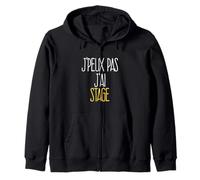 J'peux Pas, J'Ai Stage | Citation pour Futur Stagiaire Sweat à Capuche