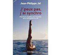 J'peux pas, j'ai synchro Jean-Philippe Jel (Auteur)