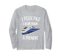 J'peux Pas J'Ai Un Train à Prendre Départ Gare Station Manche Longue, Unisexe pour Adultes, Gris Chiné, M