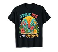 J'Peux Pas J'Ai Vacances Tee Shirt Humour Vacances T-Shirt