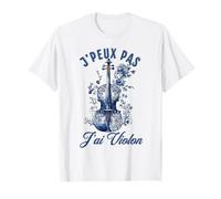 J'Peux Pas J'Ai Violon Humour Violiniste T-Shirt