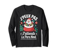 J'Peux Pas J'attends Le Père Noël Drôle Joyeux Noel Manche Longue