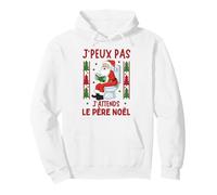J'Peux Pas J'attends Le Père Noël Drôle Noel Joyeux Noel Sweat à Capuche