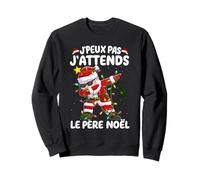 J'peux Pas J'attends Le Père Noël Drôle Noel Joyeux Noel Sweatshirt