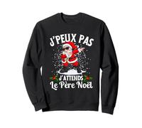J'Peux Pas J'attends Le Père Noël Joyeux Noël 2025 Sweatshirt