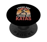 J'Peux Pas J'Bosse Mes Katas Karate PopSockets PopGrip Adhésif