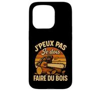 J'Peux Pas Je Dois Faire Bois Hachette Bûcheron Tronçonneuse Coque pour iPhone 15 Pro