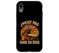 J'Peux Pas Je Dois Faire Bois Hachette Bûcheron Tronçonneuse Coque pour iPhone XR