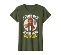 J'peux Pas Je Dois Faire du Bois Bucheron Humour Papa Noel T-Shirt, Femme, Olive, XS