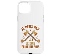 J'Peux Pas Je Dois Faire du Bois Tronçonneuse Drole Bûcheron Coque pour iPhone 15 Plus