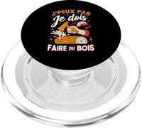 J'Peux Pas Je Dois Faire du Bois Tronçonneuse Drole Bûcheron PopSockets PopGrip pour MagSafe