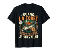 J'Peux Pas Je Dois Faire du Bois Tronçonneuse Drole Bûcheron T-Shirt