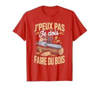 J'Peux Pas Je Dois Faire du Bois Tronçonneuse Drole Bûcheron T-Shirt, Homme, Rouge, 3XL