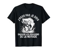 J'peux Pas Je Dois Souver Les Poissons De La Noyade T-Shirt