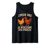 J'Peux Pas Je M'occupe des Poules Débardeur