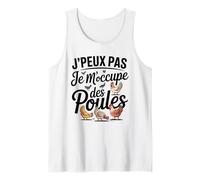 J'Peux Pas Je M'occupe Des Poules Drôle Fermier Débardeur