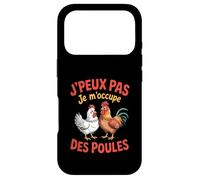J'Peux Pas Je M'occupe des Poules Fermier Poule Agricultures Coque pour iPhone 17 Pro