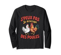 J'Peux Pas Je M'occupe Des Poules Fermier Poule Agricultures Manche Longue