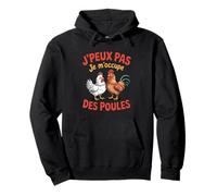 J'Peux Pas Je M'occupe Des Poules Fermier Poule Agricultures Sweat à Capuche