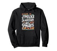 J'Peux Pas Je M'occupe Des Poules Sweat à Capuche