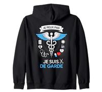 J'Peux Pas Je suis De Garde - Humour Docteur Drôle Médecin Sweat à Capuche