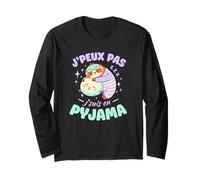 J'Peux Pas Je suis en Pyjama Paraisseux Drôle Humour Manche Longue
