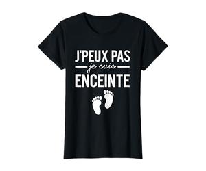 J'Peux Pas Je Suis Enceinte | Bébé Cadeau Annonce Grossesse T-Shirt