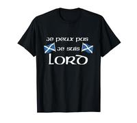 J'peux pas Je suis Lord Ecosse Ecossais Cadeau Drapeau T-Shirt