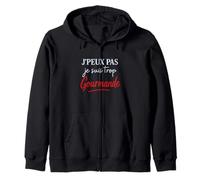 J'peux Pas Je suis Trop Gourmande Inscription Humoristique Sweat à Capuche