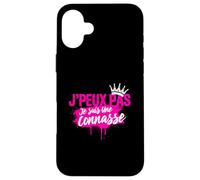 J'peux Pas Je suis Une Connasse Humour Connasse Coque pour iPhone 16 Plus