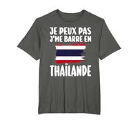 J'Peux Pas J'Me Barre En Thaïlande Voyage Cadeau T-Shirt