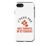 J'Peux Pas Mes Tomates M'Attendent Humour Jardinage Jardin Coque pour iPhone SE (2020) / 7/8